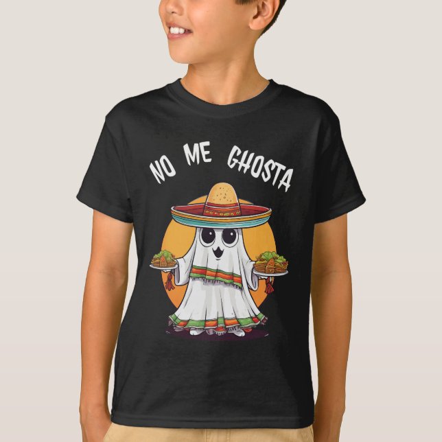 T-shirt No Me Ghosta Funny Mexicain Halloween fantôme (Devant)