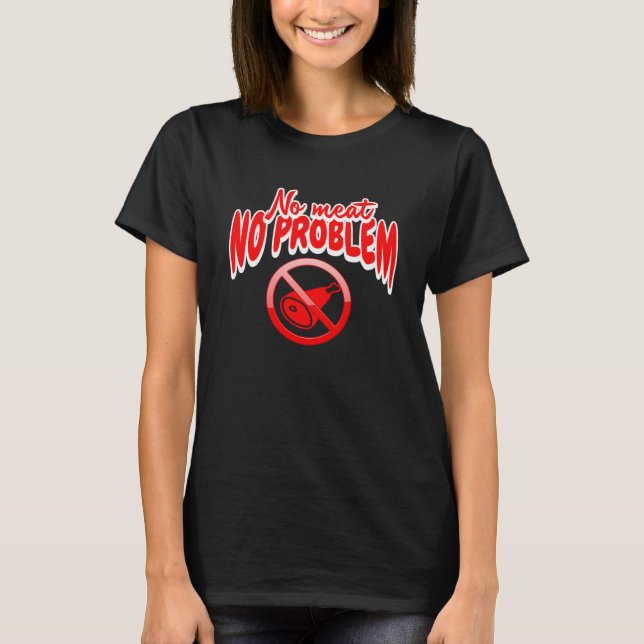 T-shirt No meat no problem  vegetarian vegan lifestyle (Devant)