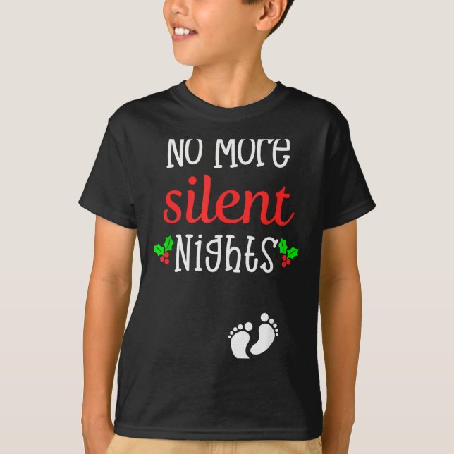 T-shirt No More Silent Nights Christmas Pregnancy Announce (Devant)