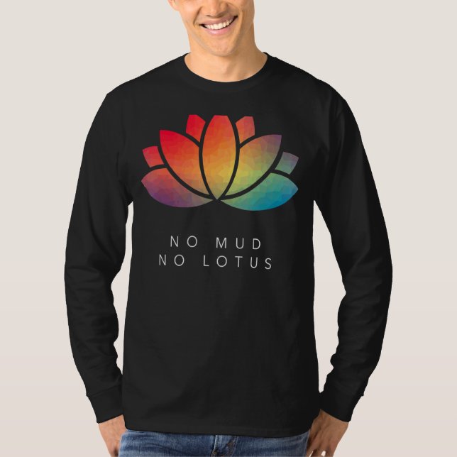 T-shirt No Mud No Lotus Yoga Méditation Motivation Sayin (Devant)