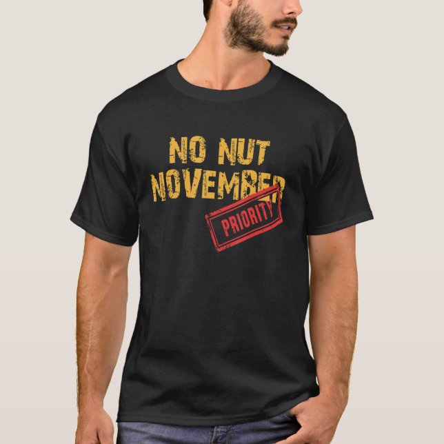 T-shirt No Nut Novembre Rester fort NNN mème 4 (Devant)