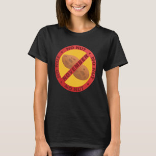 T-shirt No Nut Novembre Rester fort NNN Mème 9