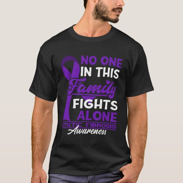 T-shirt No One In This Family Fights Alone I Cystic Fibros (Devant)