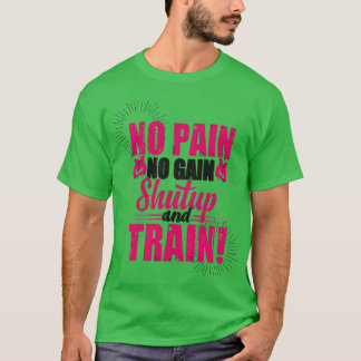 T-shirt No Pain No Gain