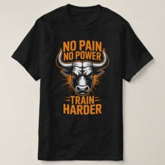 T-shirt No Pain No Power Bull Fitness Motivation Tee