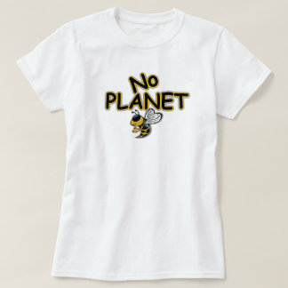 T-SHIRT NO PLANET BEE