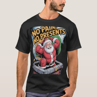 T-shirt No Presents No Pain