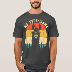 T-shirt NO PROB LLAMA Vintage Llama Alpaca 