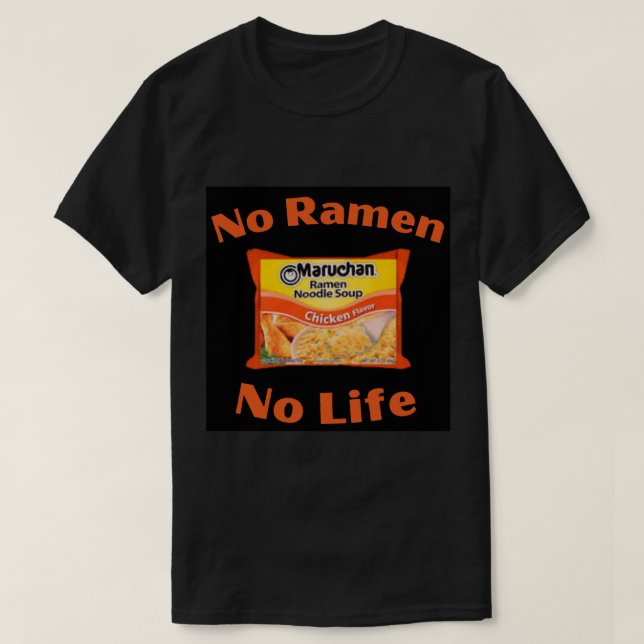 T-shirt No Ramen No Life Maruchan goût de poulet (Design devant)