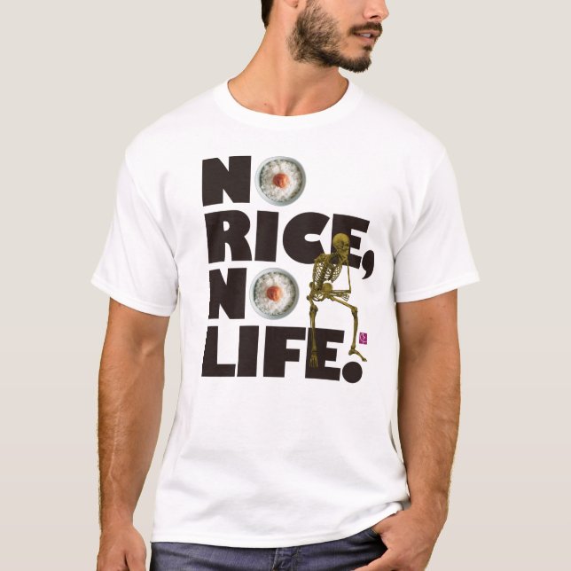 T-SHIRT NO RICE NO LIFE. (Devant)