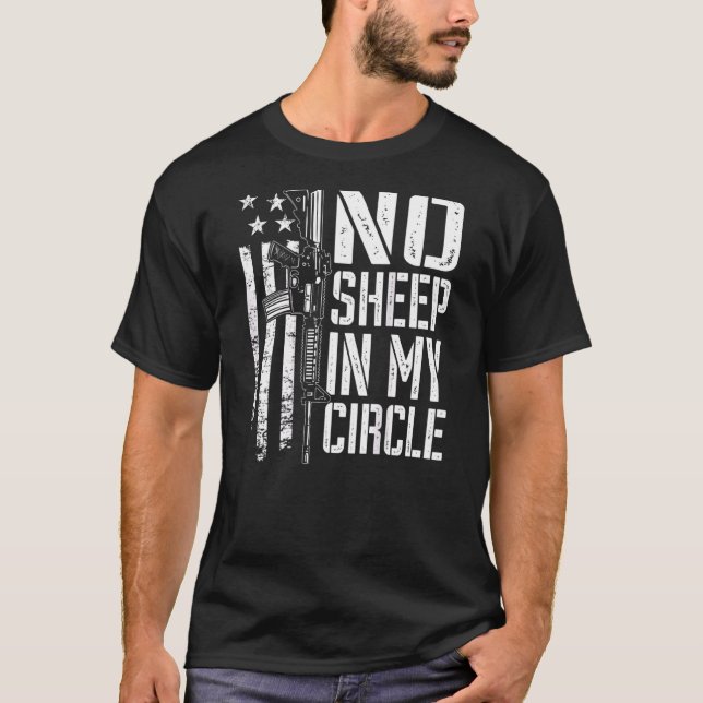 T-shirt No Sheep In My Circle Usa Pro Gun 2e Amendement O (Devant)