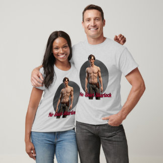 T-shirt "No Shirt Sherlock"