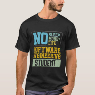 T-shirt No Sleep No Life Future Software Engineer Graduati