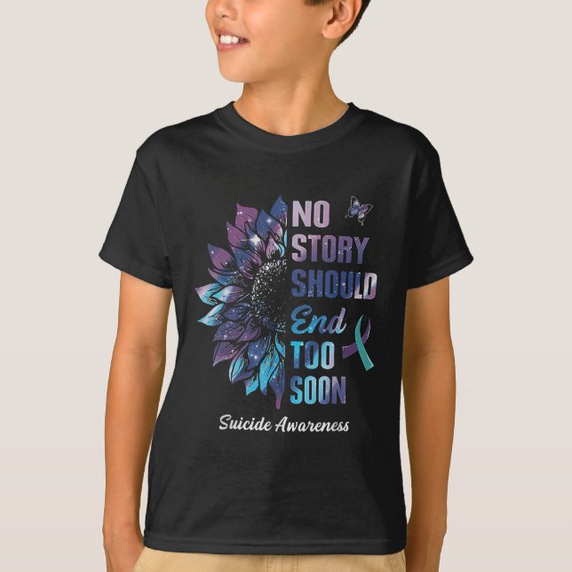 T-shirt No Story Should End Too Soon Suicide Prevention (Devant)