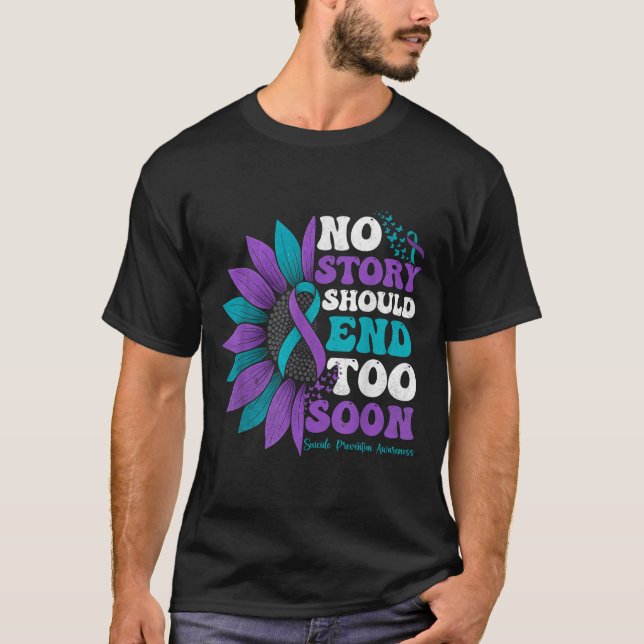T-shirt No Story Should End Too Soon Suicide Prevention Aw (Devant)