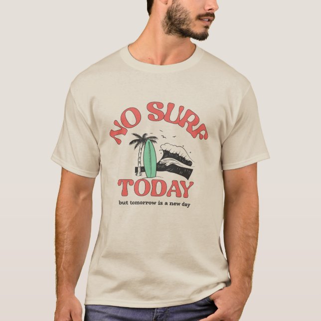 T-shirt No surf today (Devant)