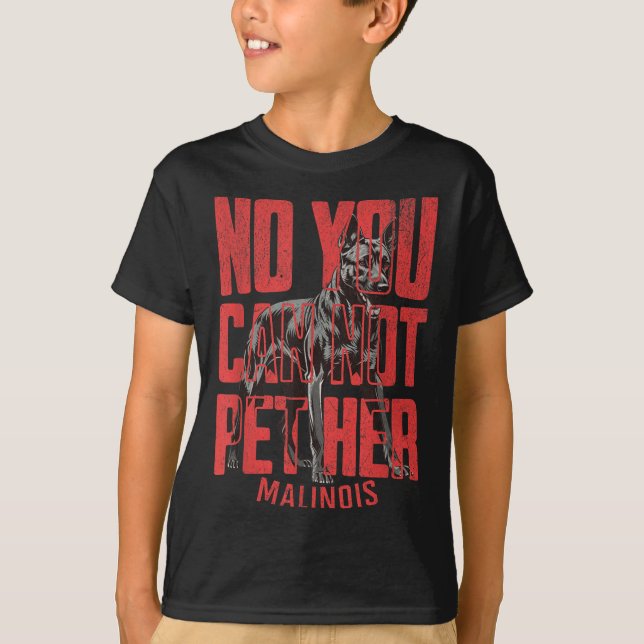 T-shirt No You Can't Pet Her Malinois Funny K9 Military Ha (Devant)