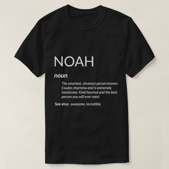 T-shirt Noah Est Le Meilleur Nom Drôle Définition Noah T-S (Design devant)
