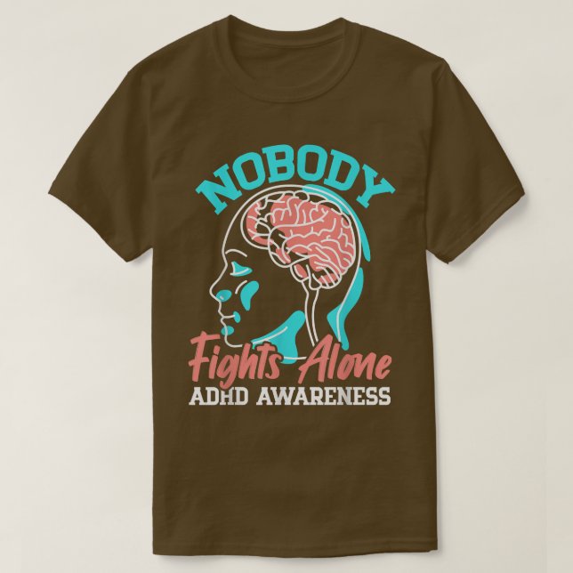T-shirt Nobody Fights Alone ADHD Awareness Neurodiversity  (Design devant)