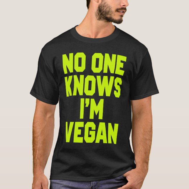 T-shirt Nobody Knows I'm Vegan  Sarcastic Cool Gym Workout (Devant)