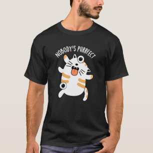 T-shirt Nobody's Purrfect Drôle de Chat Jeu de mots Fond s
