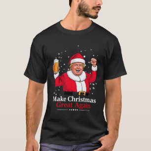 T-shirt Noël 2024 Funny Trump & ; Bière Make Christm