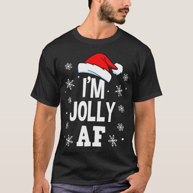 T-shirt Noël amusant Je suis Jolly AF Fun Cute Père Noël (Devant)