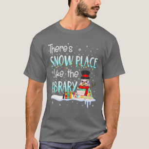 T-shirt Noël Bibliothécaire Il Y A Un Endroit De Neige Com