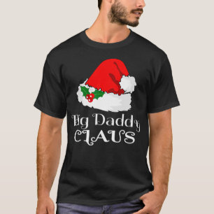 T-shirt Noël Big Daddy Claus Correspondant Pyjama Père N
