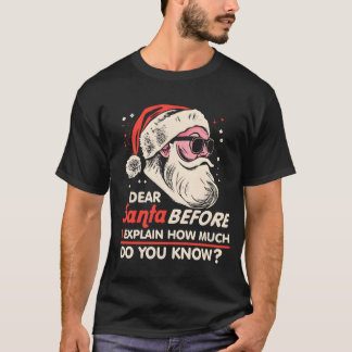 T-shirt Noël Cher Père Noël avant d'expliquer combien fair
