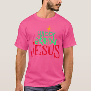 T-shirt Noël chrétien Joyeux anniversaire Jésus Femmes Hom