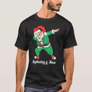 T-shirt Noël Dabbing Scrub Père Noël Nephrology Nurse Nur