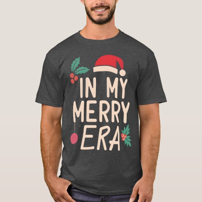 T-shirt Noël dans ma période joyeuse Noël Noël Noël (Devant)