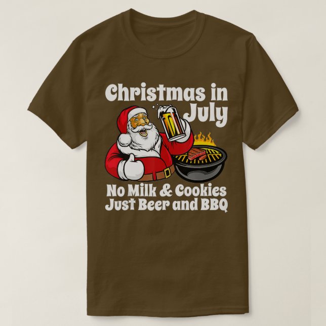 T-shirt Noël drôle En Juillet Pas de cookies Just Beer et  (Design devant)
