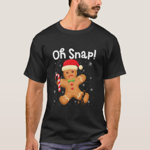 T-shirt Noël drôle Oh Snap Gingerbread Homme Cookie X-M