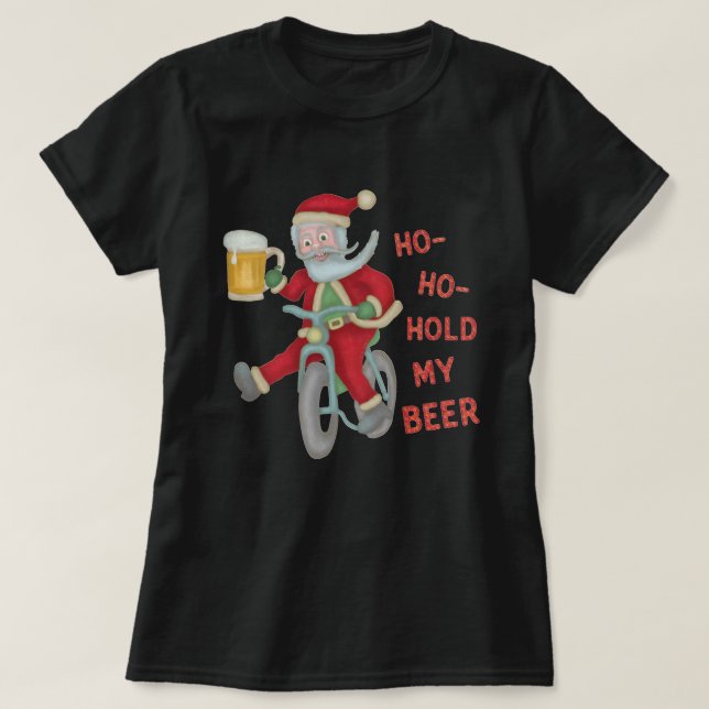 T-shirt Noël Drôle Père Noël Tiens Ma Bière Humoristique (Design devant)