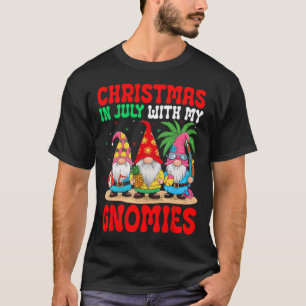 T-shirt Noël En Juillet Avec Mes Gnomies Festive Été B