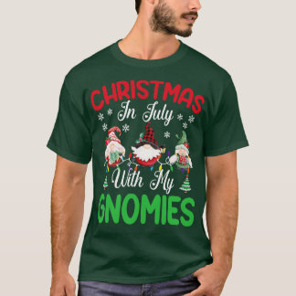 T-shirt Noël En Juillet Avec My Gnomies drôle été
