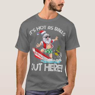 T-shirt Noël En Juillet Il Fait Chaud Comme Des Boules De 