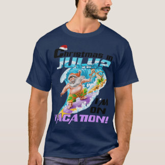T-shirt Noël En juillet Je suis en vacances! Drôle Père No