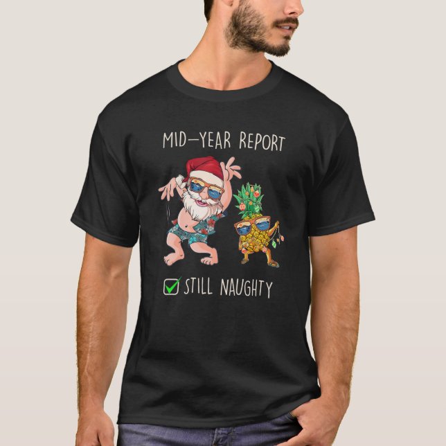 T-shirt Noël En Juillet Mi-Année Rapport Toujours Naughty (Devant)