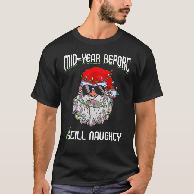 T-shirt Noël En Juillet Mi Année Rapport Toujours Naughty  (Devant)