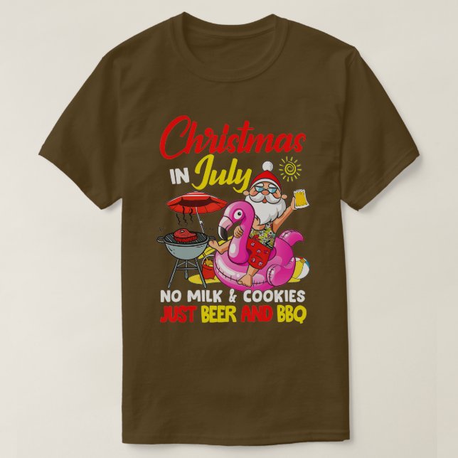 T-shirt Noël En Juillet Pas De Lait Et Cookies Juste Bière (Design devant)