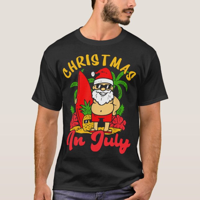 T-shirt Noël En Juillet Père Noël Vacances Été Hommes (Devant)