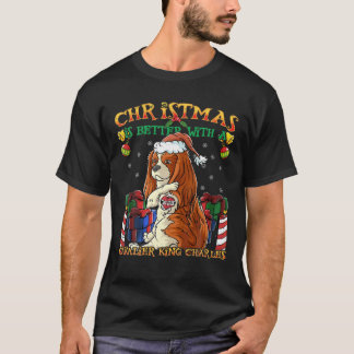 T-shirt Noël est meilleur avec le roi Charles Spaniel Sa