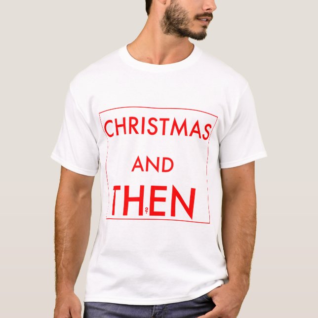 T-shirt Noël et puis ? (Devant)