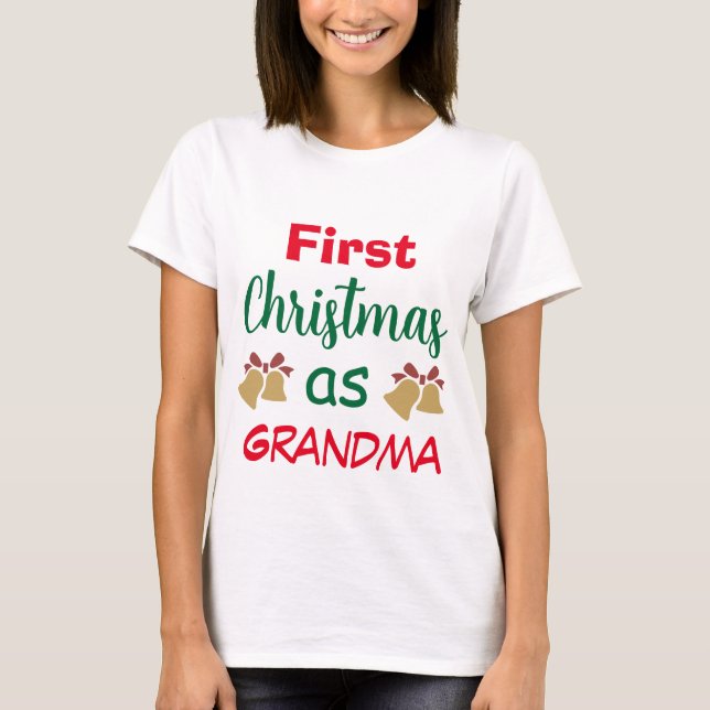 T-shirt Noël familial | Premier Noël comme grand-mère (Devant)