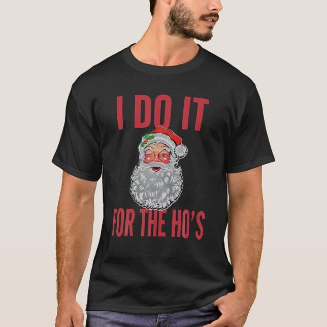 T-shirt Noël Je le fais pour le Ho's Père Noël Smile Match (Devant)