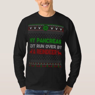 T-shirt Noël Mes Pancréas Ont Été Renversés Par Reindeer U