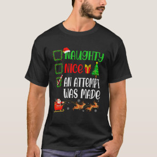 T-shirt Noël Nice Naughty Une Tentative A Été Fait Drôle X